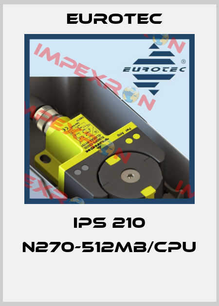 IPS 210 N270-512MB/CPU  Eurotec