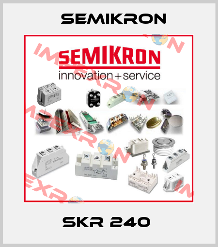 SKR 240  Semikron
