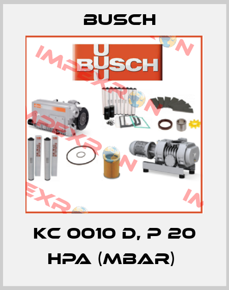 KC 0010 D, P 20 HPA (MBAR)  Busch