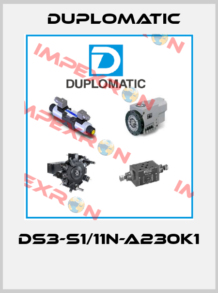 DS3-S1/11N-A230K1  Duplomatic