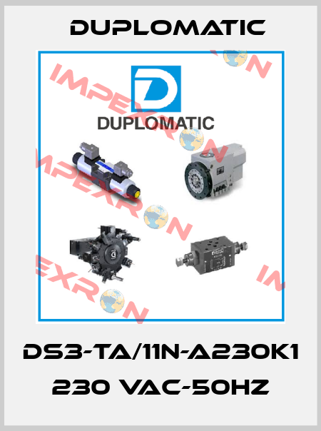 DS3-TA/11N-A230K1 230 VAC-50Hz Duplomatic