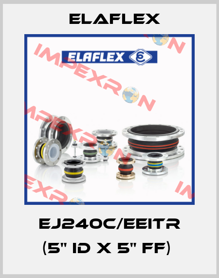 EJ240C/EEITR (5" ID x 5" FF)  Elaflex