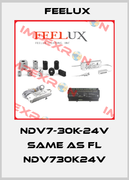 NDV7-30K-24V same as FL NDV730K24V Feelux