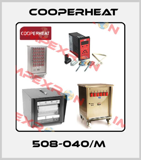 508-040/M  Cooperheat