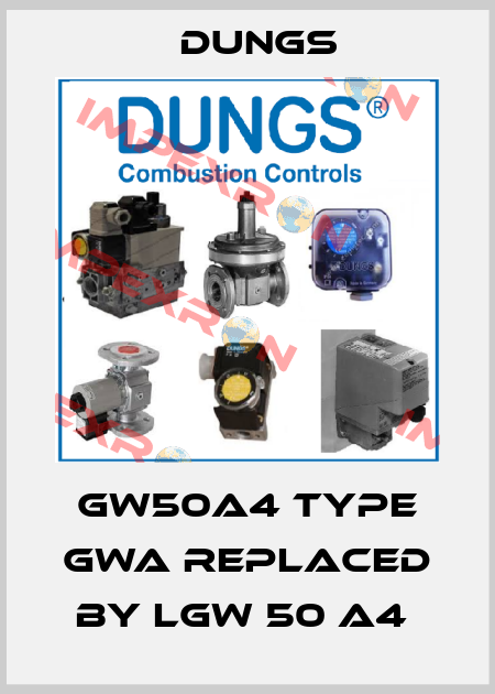 GW50A4 TYPE GWA REPLACED BY LGW 50 A4  Dungs