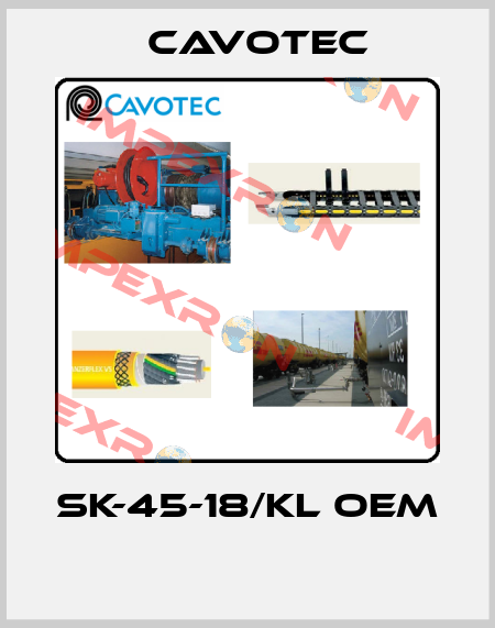SK-45-18/KL OEM  Cavotec