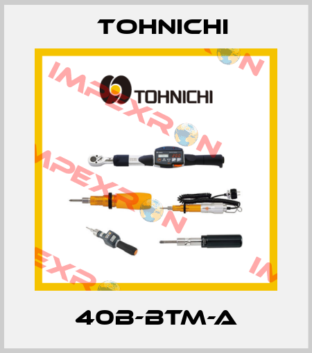 40B-BTM-A Tohnichi