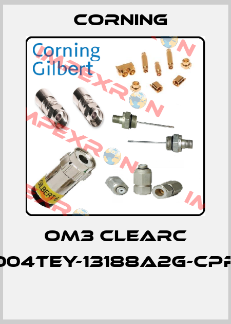 OM3 ClearC 004TEY-13188A2G-CPR  Corning