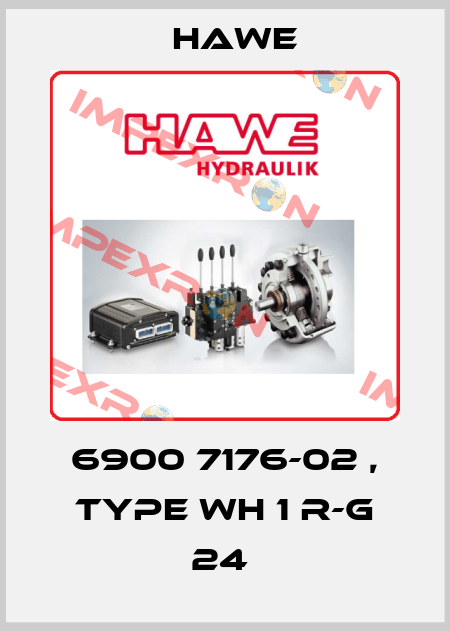 6900 7176-02 , type WH 1 R-G 24  Hawe