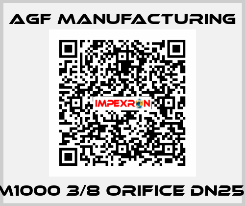 M1000 3/8 orifice DN25  Agf Manufacturing