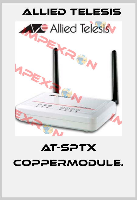 AT-SPTX coppermodule.  Allied Telesis