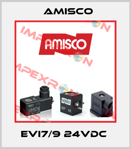 EVI7/9 24VDC  Amisco