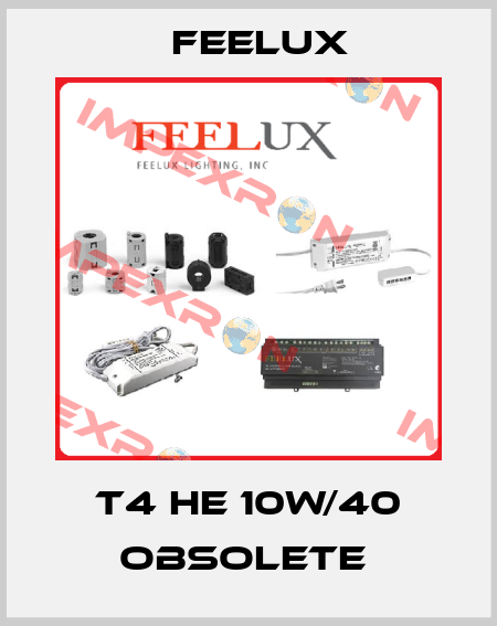 T4 HE 10W/40 obsolete  Feelux