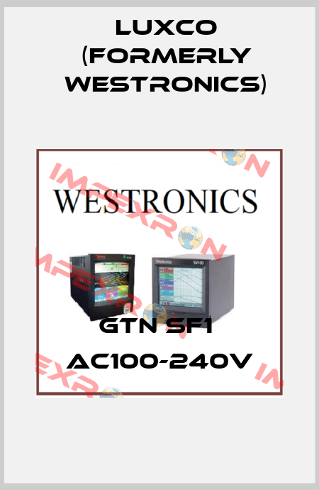GTN SF1  AC100-240V Luxco (formerly Westronics)