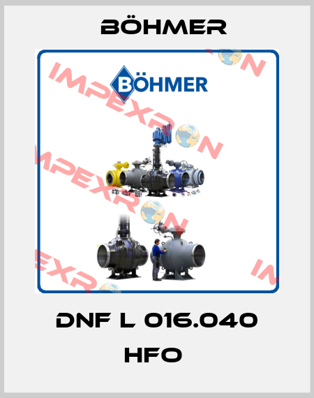 DNF L 016.040 HFO  Böhmer
