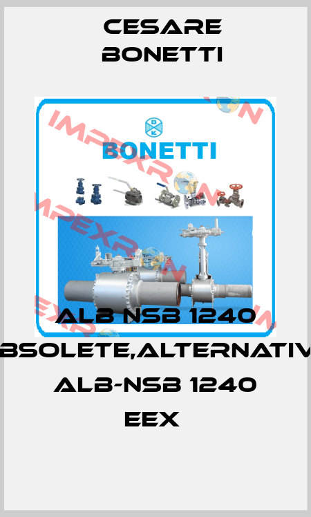 ALB NSB 1240 obsolete,alternative ALB-NSB 1240 EEx  Cesare Bonetti