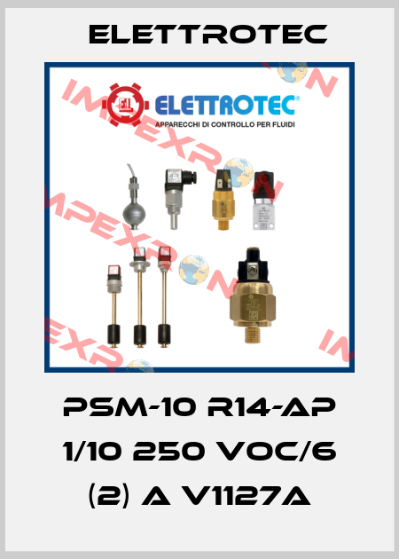 PSM-10 R14-AP 1/10 250 Voc/6 (2) A V1127A Elettrotec