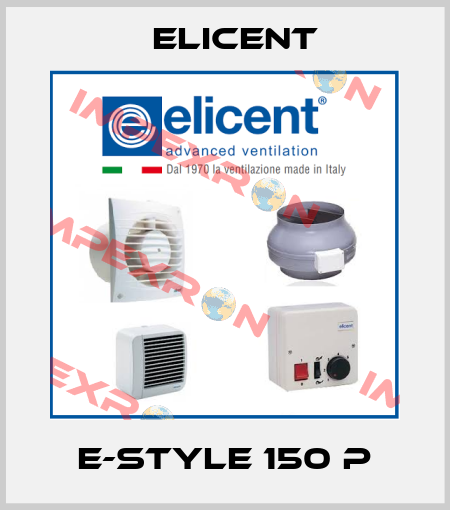 E-Style 150 P Elicent