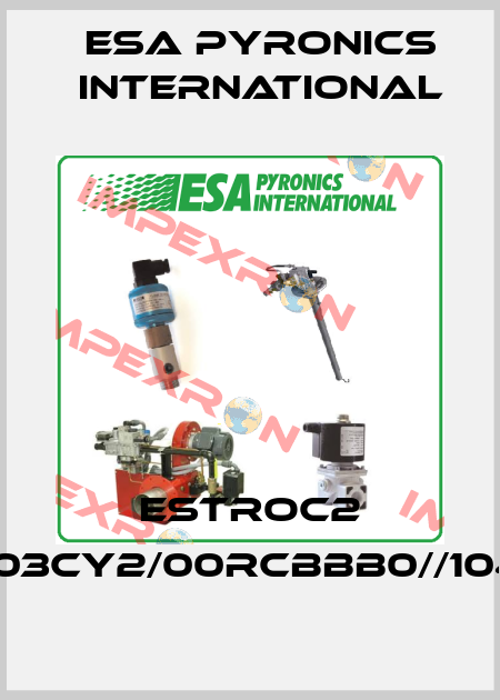 ESTROC2 A030503CY2/00RCBBB0//104E//T//// ESA Pyronics International