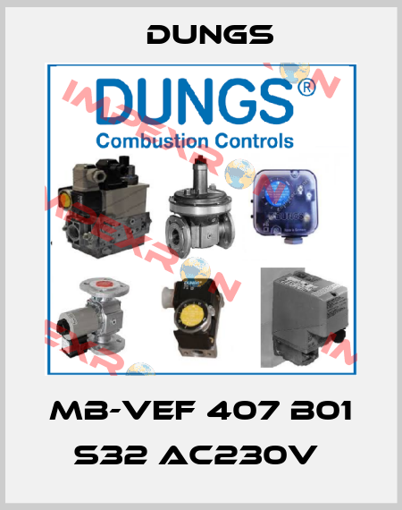 MB-VEF 407 B01 S32 AC230V  Dungs