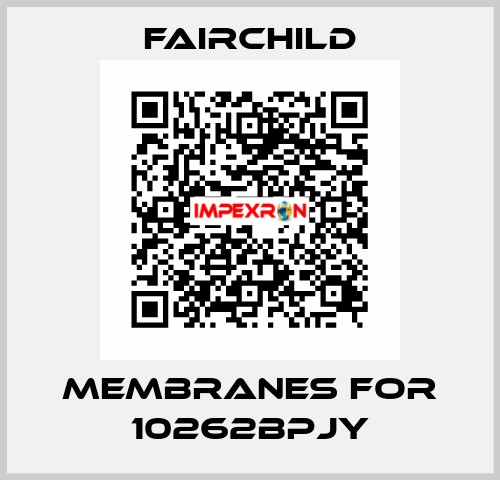 Membranes for 10262BPJY Fairchild