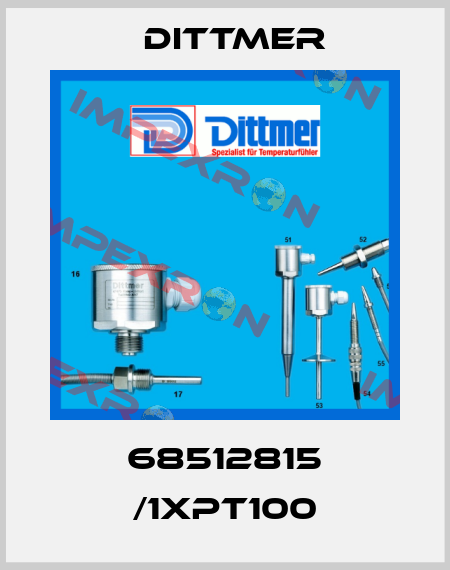 68512815 /1XPT100 Dittmer
