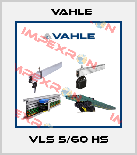 VLS 5/60 HS Vahle