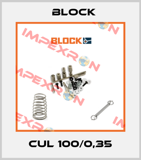 CUL 100/0,35 Block