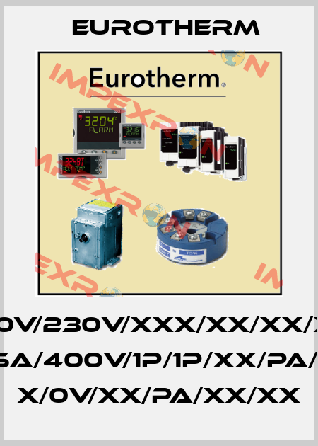 EPOWER/4PH-160A/600V/230V/XXX/XX/XX/XX/XX/XX/XXX/XX/XX/ XXX/XXX/XX/ENG/125A/400V/1P/1P/XX/PA/V2/XX/SP/0V/XX/0V/ X/0V/XX/PA/XX/XX Eurotherm