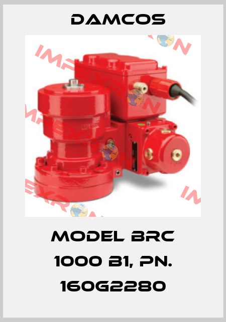 Model BRC 1000 B1, PN. 160G2280 Damcos