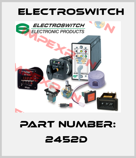 PART NUMBER: 2452D  Electroswitch