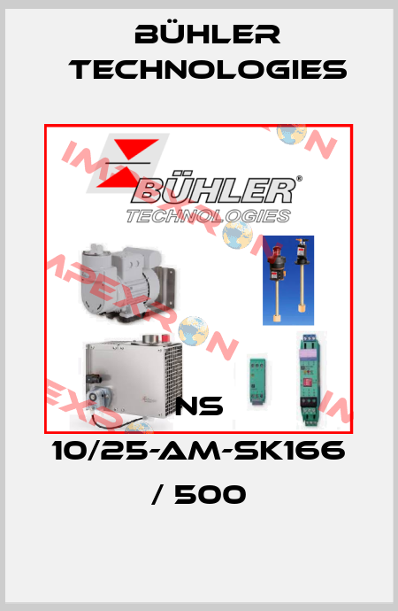 NS 10/25-AM-SK166 / 500 Bühler Technologies