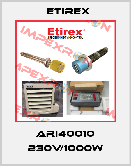 ARI40010 230V/1000W Etirex
