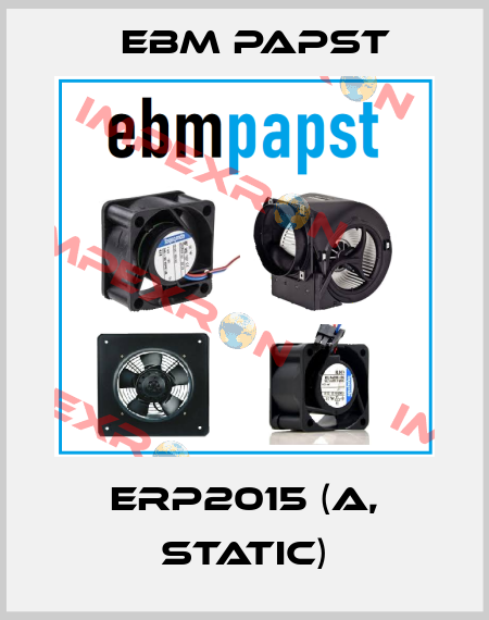 ERP2015 (A, static) EBM Papst