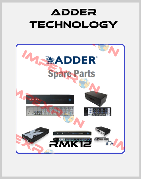 RMK12 Adder Technology