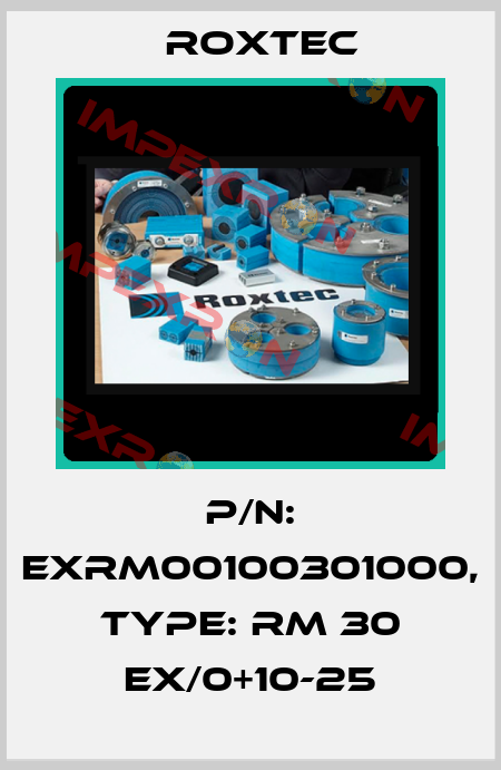 P/N: EXRM00100301000, Type: RM 30 Ex/0+10-25 Roxtec