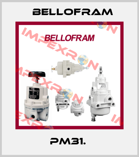 PM31.  Bellofram