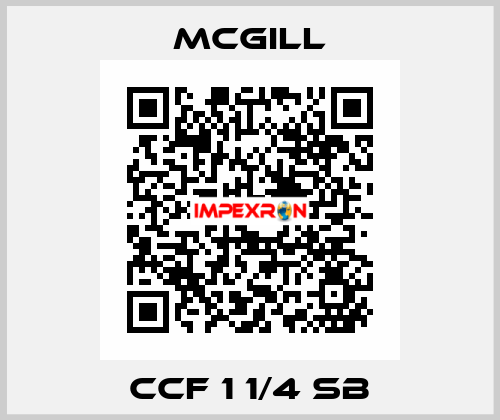 CCF 1 1/4 SB McGill