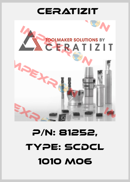 P/N: 81252, Type: SCDCL 1010 M06 Ceratizit