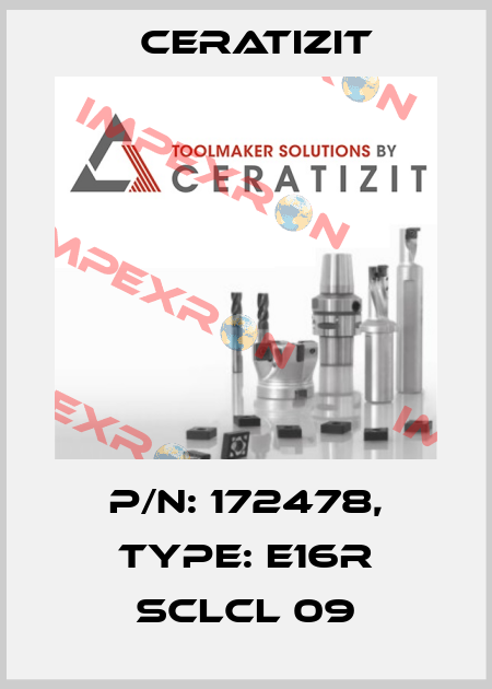 P/N: 172478, Type: E16R SCLCL 09 Ceratizit