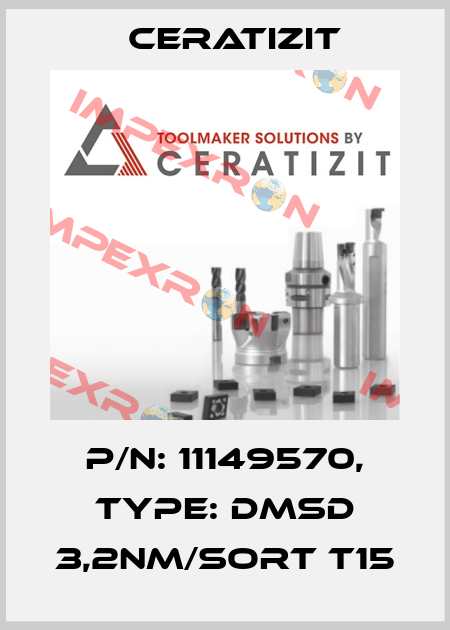 P/N: 11149570, Type: DMSD 3,2NM/SORT T15 Ceratizit