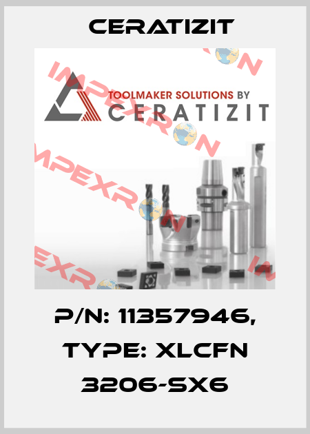 P/N: 11357946, Type: XLCFN 3206-SX6 Ceratizit