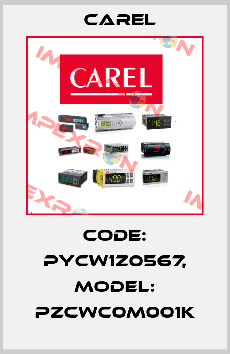 code: PYCW1Z0567, model: PZCWC0M001K Carel