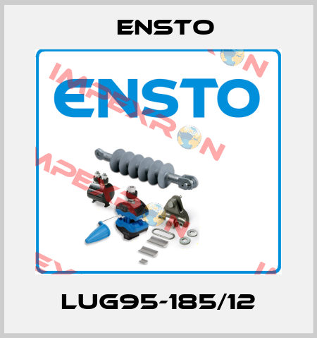 lug95-185/12 Ensto