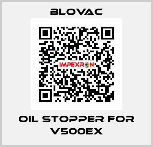 Oil stopper for V500EX BLOVAC