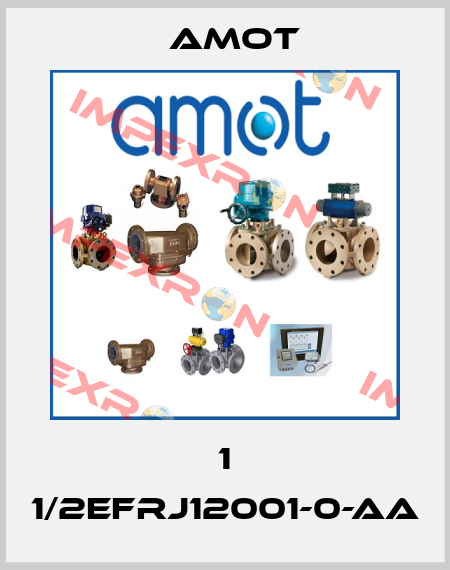 1 1/2EFRJ12001-0-AA Amot