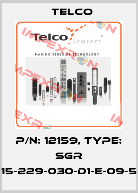 p/n: 12159, Type: SGR 15-229-030-D1-E-09-5 Telco