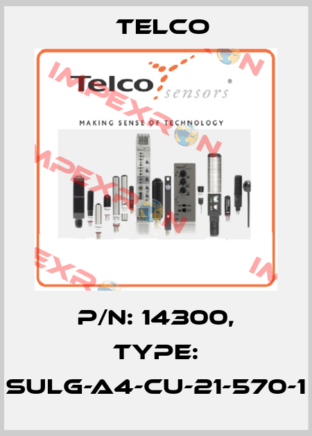 P/N: 14300, Type: SULG-A4-CU-21-570-1 Telco