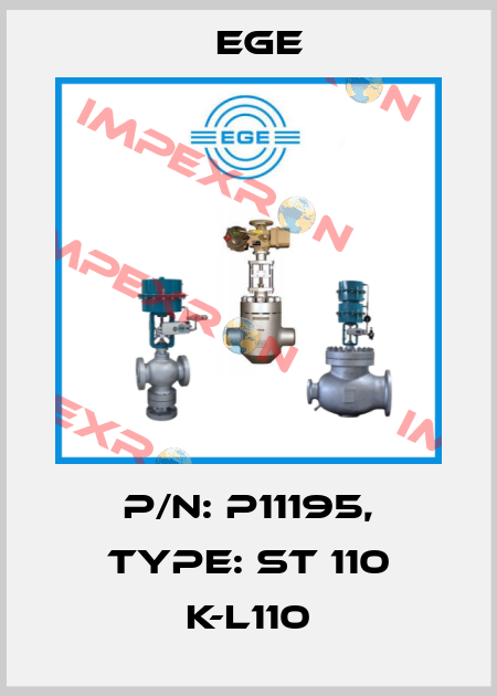p/n: P11195, Type: ST 110 K-L110 Ege