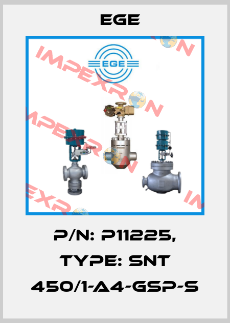 p/n: P11225, Type: SNT 450/1-A4-GSP-S Ege
